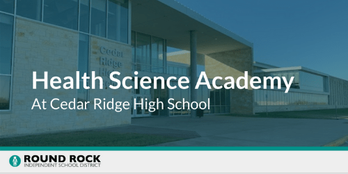 Health Science Academy at Cedar Ridge High School slideshow